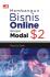Membangun Bisnis Online dengan Modal $2